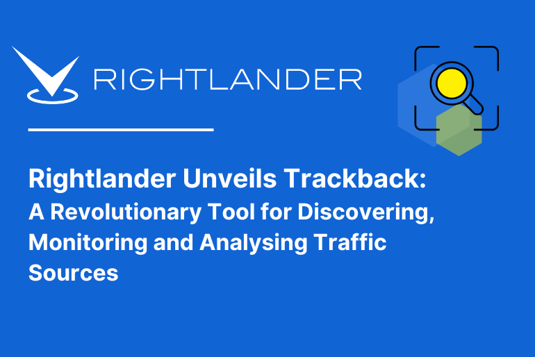 Rightlander Unveils Trackback: A Revolutionary Tool for Discovering, Monitoring and Analysing Traffic Sources